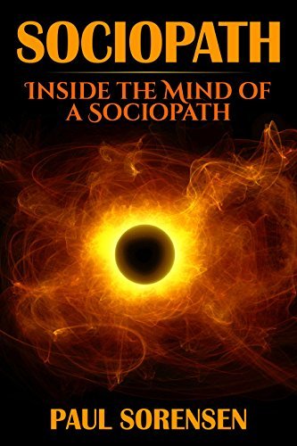 Sociopath: Inside the Mind of a Sociopath