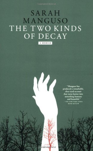 The Two Kinds of Decay: A Memoir