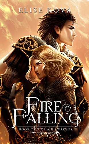Fire Falling (Air Awakens, #2)