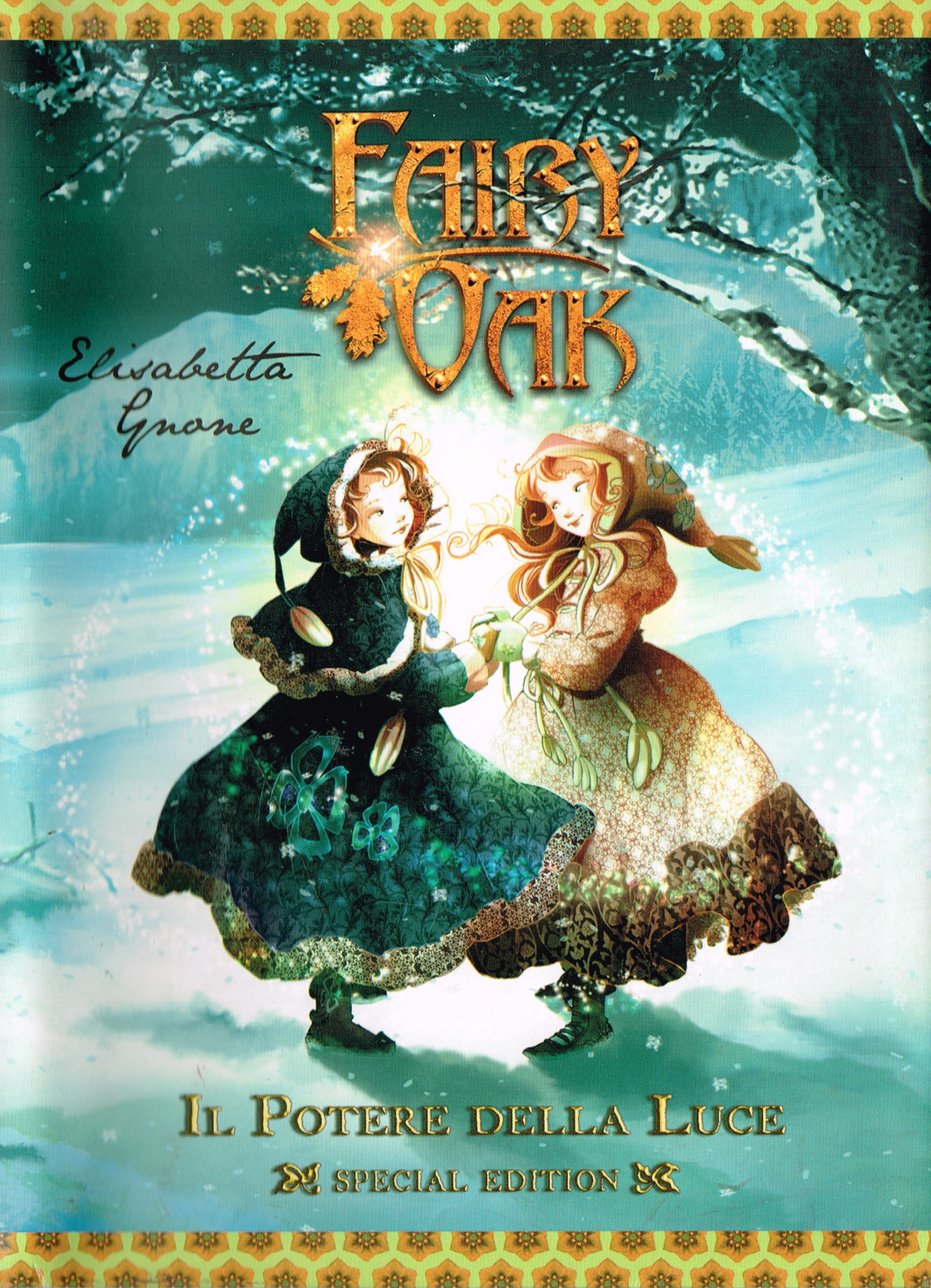 Il potere della luce (Fairy Oak, #3)