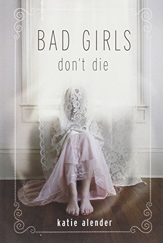 Bad Girls Don't Die (Bad Girls Don't Die, #1)