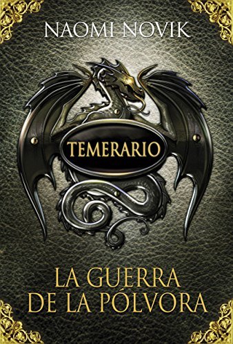 La guerra de la pólvora (Temerario, #3)