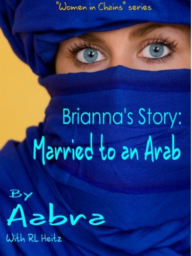 Brianna's Story: Married to an Arab