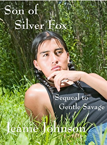 Son of Silver Fox: Sequel to Gentle Savage