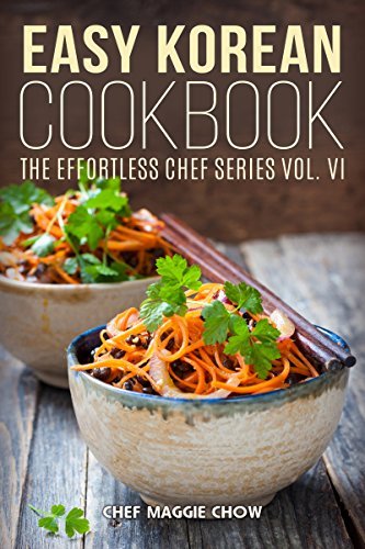 Easy Korean Cookbook: 50 Unique and Authentic Korean Recipes