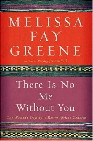 There Is No Me Without You: One Woman's Odyssey to Rescue Africa's Children cover