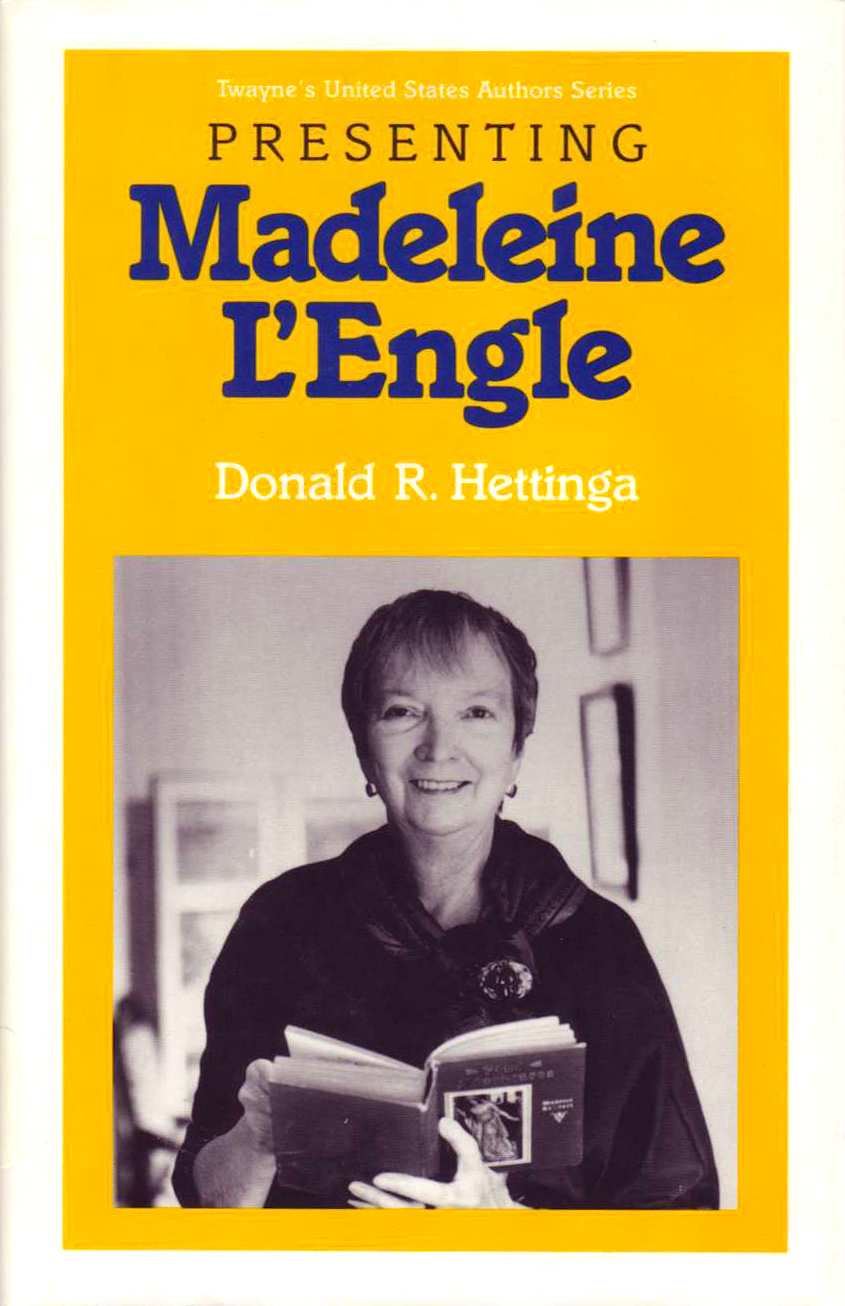 Presenting Madeleine L'Engle by Donald R. Hettinga Goodreads