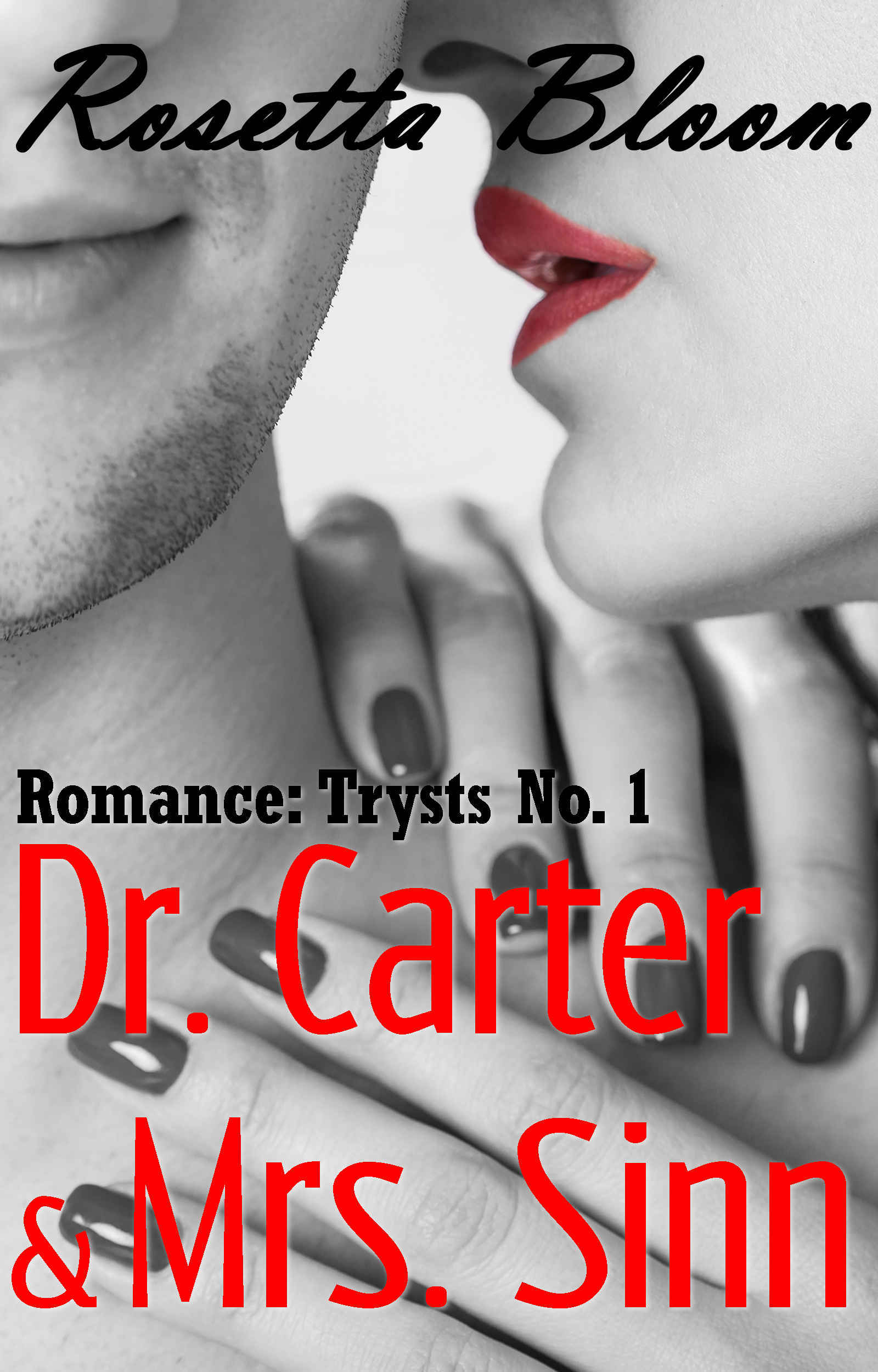 Romance: Trysts No. 1 Dr. Carter and Mrs. Sinn