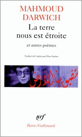 La Terre nous est étroite et autres poèmes