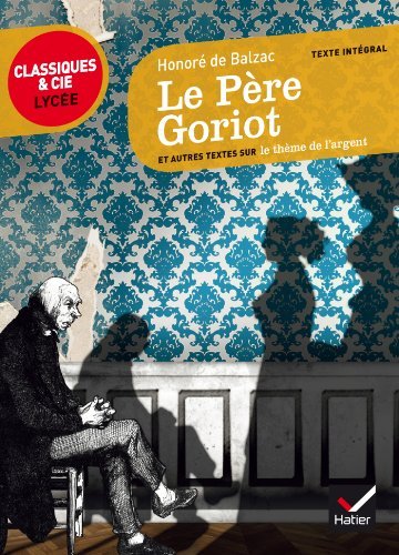 Le Père Goriot Et Autres Textes Sur Le Thème De L'Argent book cover