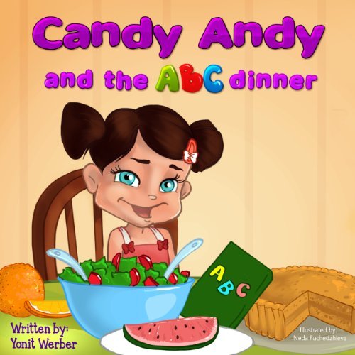 Candy Andy and the ABC dinner by Yonit Werber Goodreads