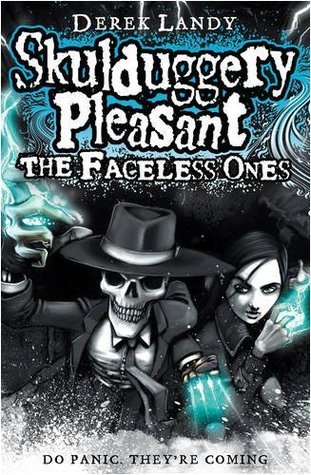 The Faceless Ones (Skulduggery Pleasant, #3)