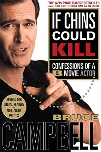 If Chins Could Kill: Confessions of a B Movie Actor