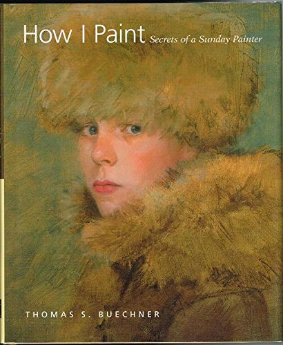 How I Paint: Secrets of a Sunday Painter cover