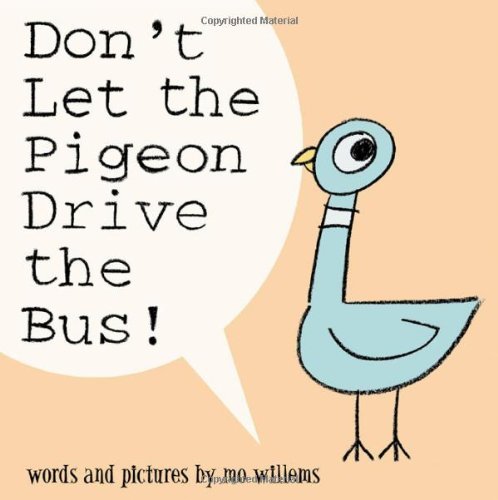 Don't Let the Pigeon Drive the Bus