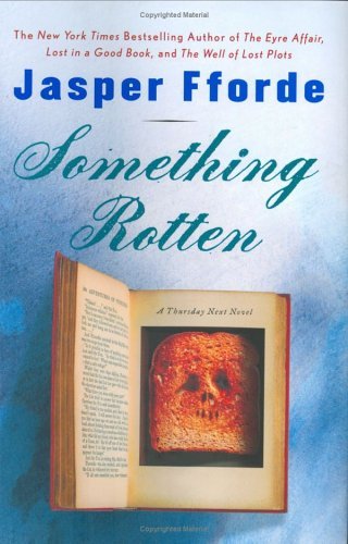 Something Rotten (Thursday Next, #4)