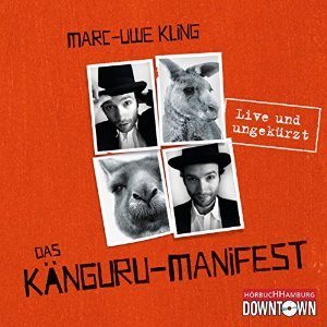 Das Känguru-Manifest (Die Känguru-Chroniken, #2)