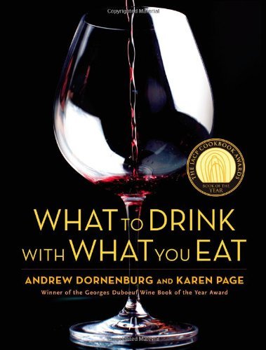 cover img of What to Drink with What You Eat: The Definitive Guide to Pairing Food with Wine, Beer, Spirits, Coffee, Tea - Even Water