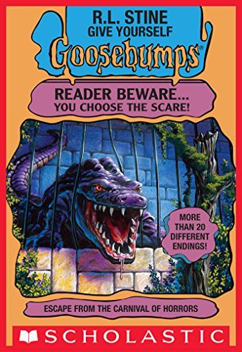 Escape from the Carnival of Horrors (Give Yourself Goosebumps, #1)