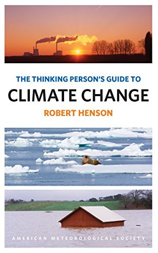 The Thinking Person's Guide to Climate Change
