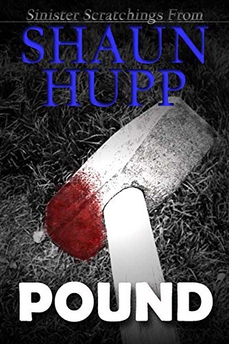 Pound: An Extreme Horror Tale of Sex, Blood, & Fast Food