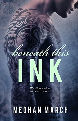 Beneath This Ink (Beneath, #2)