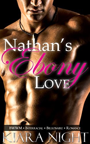 Nathan's Ebony Love