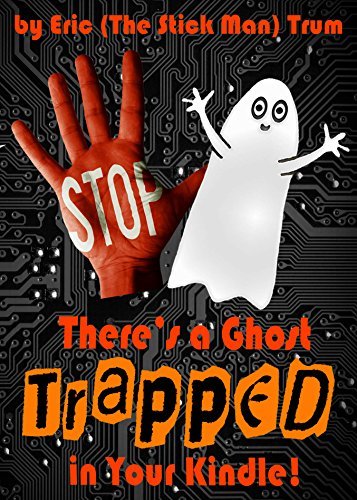 There's a Ghost Trapped in Your Kindle!