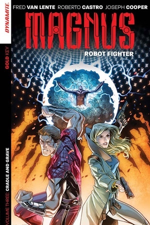 Magnus: Robot Fighter Volume 3: Cradle and Grave