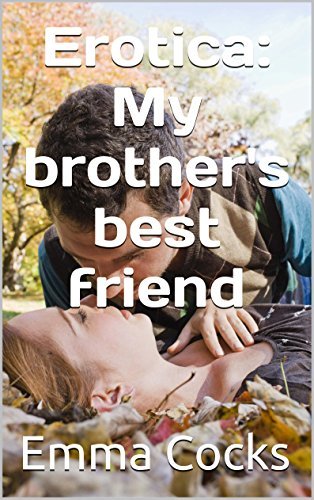 My brother's best friend by Emma Cocks | Goodreads