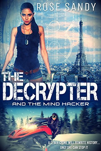 The Decrypter and the Mind Hacker by Rose Sandy | Goodreads