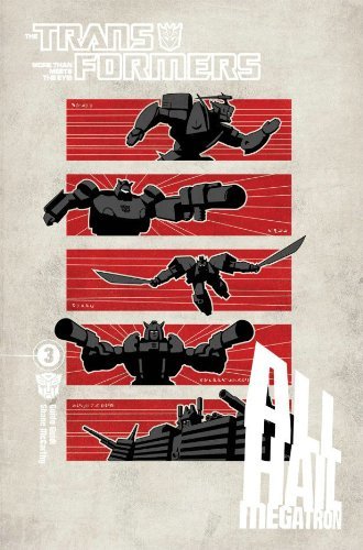 The Transformers: All Hail Megatron, Volume 3