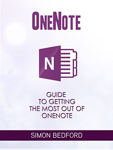 OneNote: OneNote For New Users: The Comprehensive Guide to Getting The ...