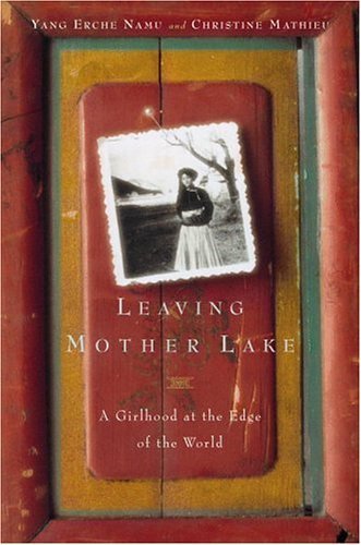 Leaving Mother Lake: A Girlhood at the Edge of the World