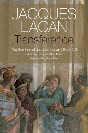 Transference: The Seminar of Jacques Lacan, Book VIII