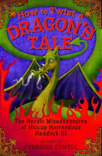 How to Twist a Dragon's Tale (How to Train Your Dragon, #5)