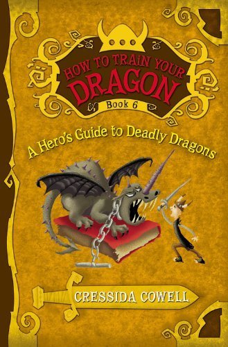 A Hero's Guide to Deadly Dragons (How to train your dragon, #6)
