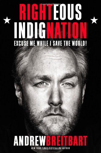 Righteous Indignation: Excuse Me While I Save the World!