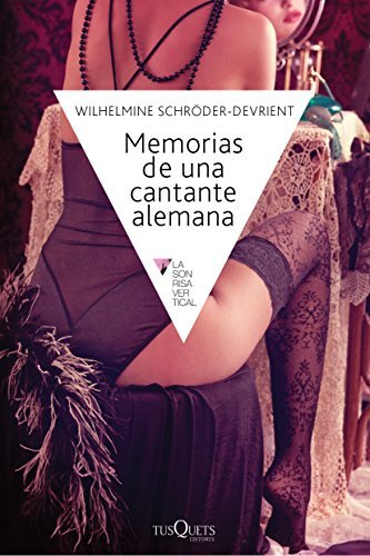 Memorias de una cantante alemana (La Sonrisa Vertical)