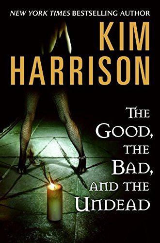 The Good, the Bad, and the Undead (The Hollows, #2)