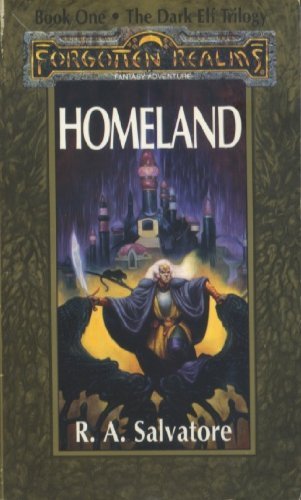 Homeland (Forgotten Realms: The Dark Elf Trilogy, #1; Legend of Drizzt, #1)