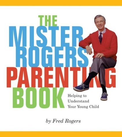 Mister Rogers Parenting Book book cover
