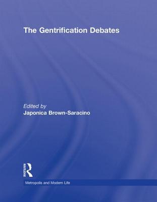 The Gentrification Debates: A Reader by Japonica Brown-Saracino | Goodreads