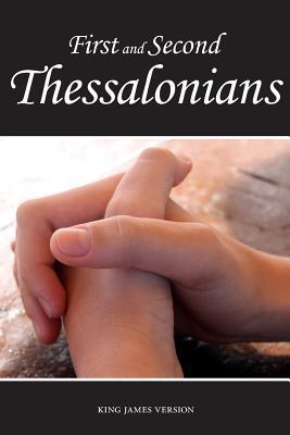 First and Second Thessalonians, KJV