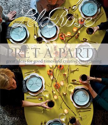Pret-a-Party: Great Ideas for Good Times and Creative Entertaining