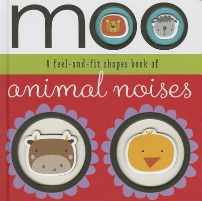 Moo Animal Noises, a Feel-and-Fit Shape Book