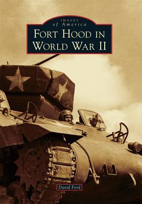 Fort Hood in World War II book cover