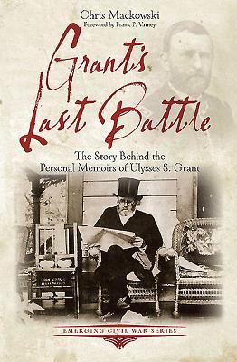 The Story Behind the Personal Memoirs of Ulysses S. Grant