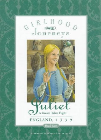 Girlhood Journeys: Juliet book cover 1