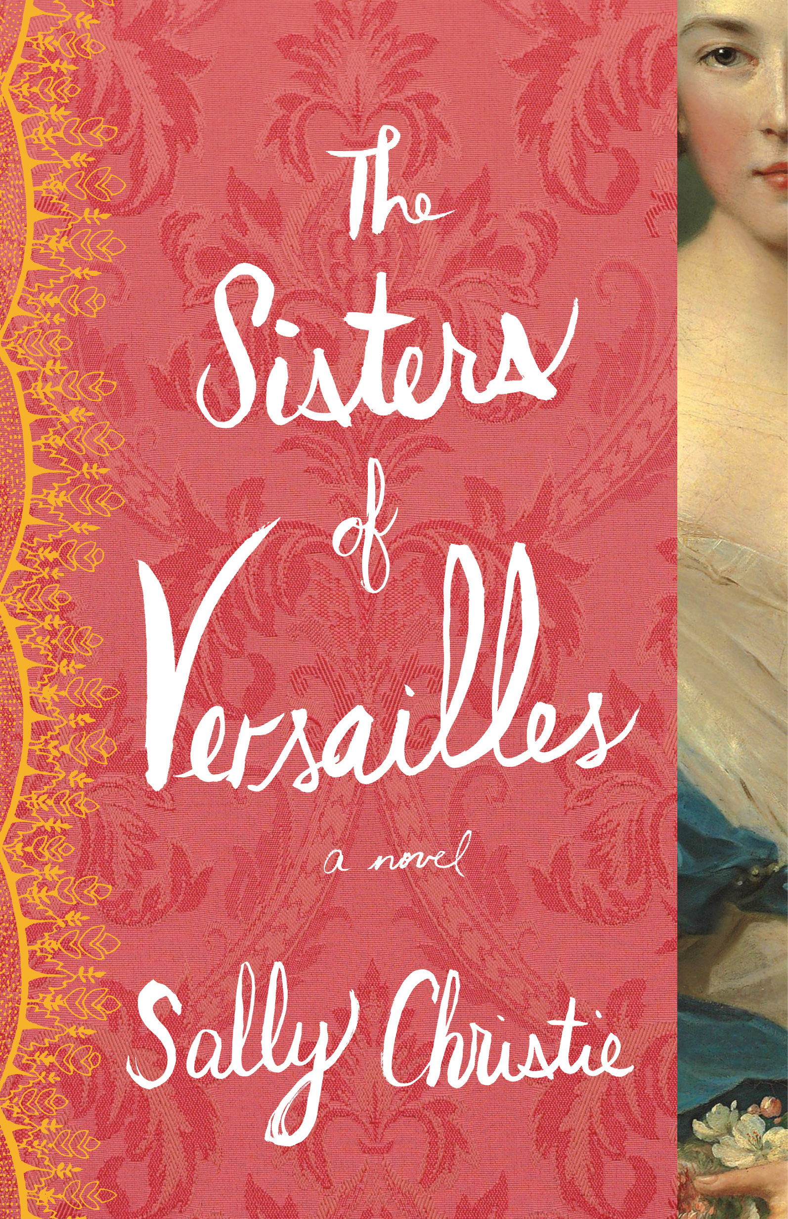 The Sisters of Versailles (The Mistresses of Versailles Trilogy #1)